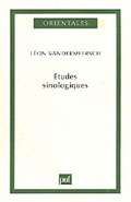 Léon VANDERMEERSCH, Études sinologiques